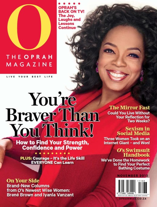 Além do "The Oprah Winfrey Show", a americana possui também uma revista feminina que leva o seu nome